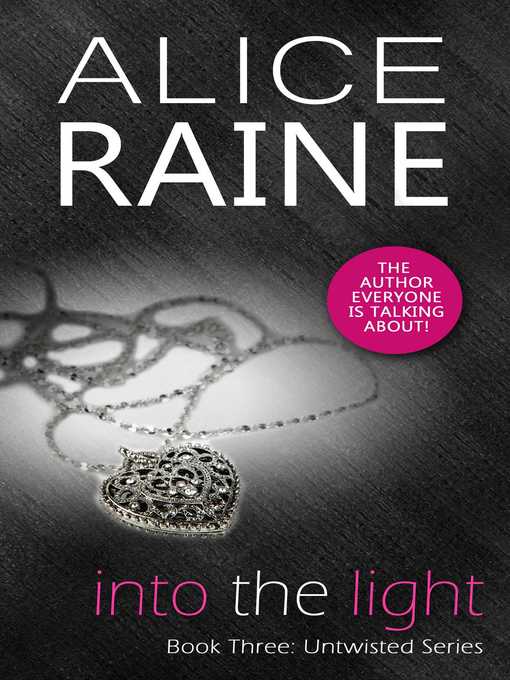 Title details for Into the Light by Alice Raine - Available